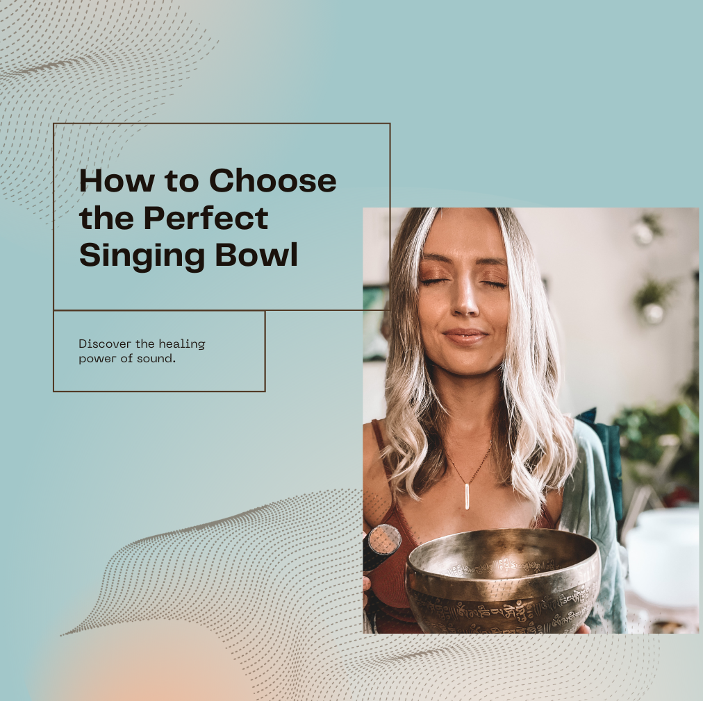 Guide: How To Choose A Singing Bowl